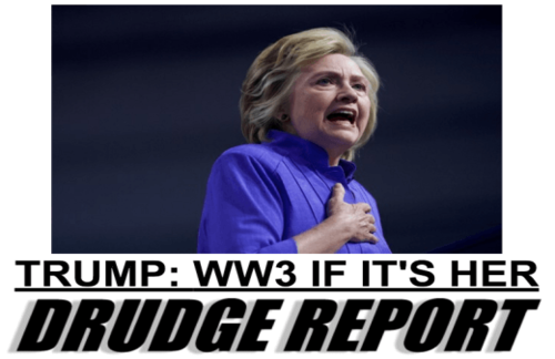 trump_drudge_hitlery_ww3.png